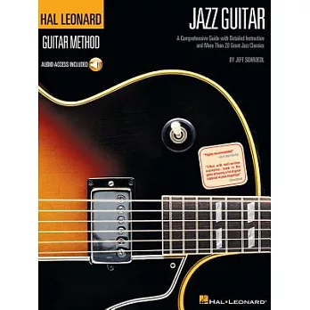 Jazz Guitar: Learn to Play Jazz Guitar With Step-by-step Lessons and 40 Great Jazz Songs