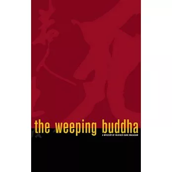The Weeping Buddha: A Mystery
