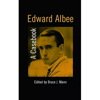 Edward Albee: A Casebook