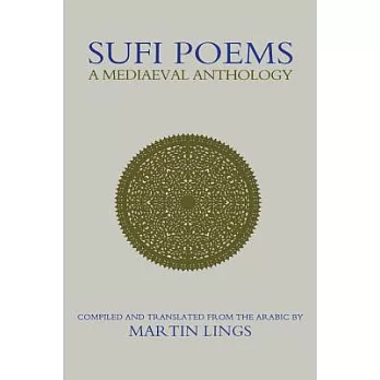 Sufi Poems: A Medieval Anthology