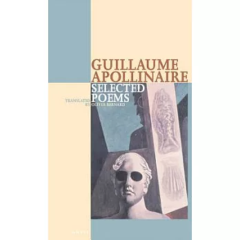 Selected Poems of Apollinaire: Selected Poems