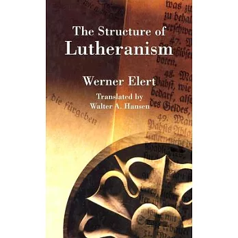 The Structure of Lutheranism