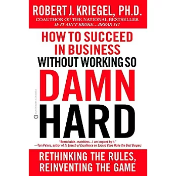 How to Succeed in Business Without Working So Damn Hard