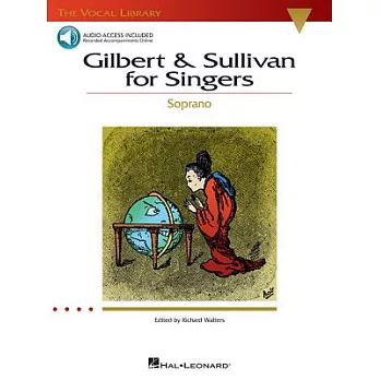 Gilbert and Sullivan for Singers: The Vocal Library Soprano