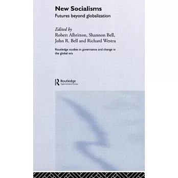 New Socialisms: Futures Beyond Globalization