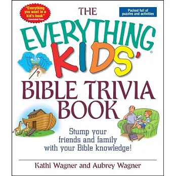 The Everything Kids’ Bible Trivia Book