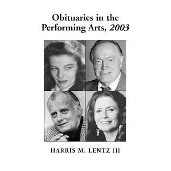 Obituaries in the Performing Arts, 2003