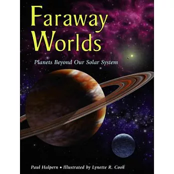 Faraway Worlds: Planets Beyond Our Solar System