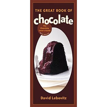 The Great Book of Chocolate: The Chocolate Lover’s Guide with Recipes