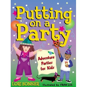 Putting on a Party: Adventure Parties for Kids