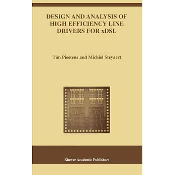 Design and Analysis of High Efficiency Line Drivers for xDSL