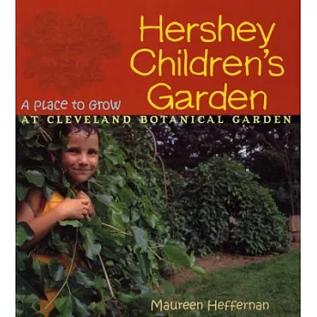 Hershey Children’s Garden: A Place to Grow