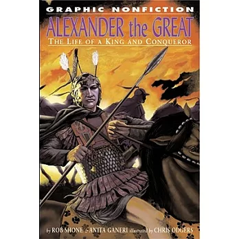 Alexander the Great: The Life of a King and Conqueror