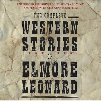 Complete Western Stories of Elmore Leonard