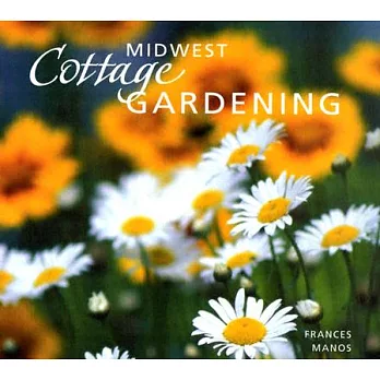 Midwest Cottage Gardening