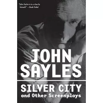 Silver City and Other Screenplays