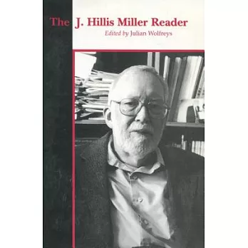 The J. Hillis Miller Reader