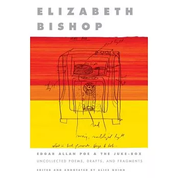 Edgar Allan Poe & The Juke-Box: Uncollected Poems, Drafts, and Fragments