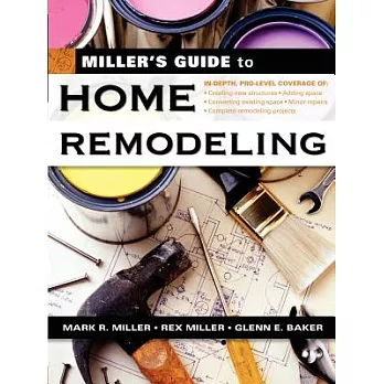 Miller’s Guide To Home Remodeling