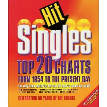 Hit Singles: Top 20 Charts From 1954 To The Present Day