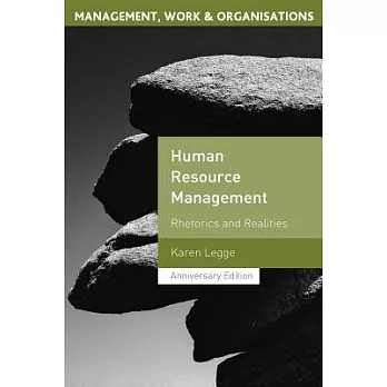 Human Resource Management: Rhetorics and Realities