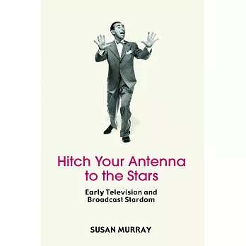 博客來 Hitch Your Antenna To The Stars Early Television And - 