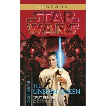 The Unseen Queen: Star Wars Legends (Dark Nest, Book II)