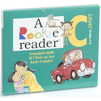 A Rookie Reader: Grandpa’s Quilt, If I were an Ant, Katie Couldn’t: Level C Grades 1-2
