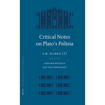 Critical Notes on Plato’s Politeia