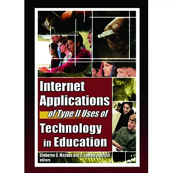 Internet Applications of Type II Uses of Technology in Education