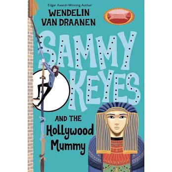 Sammy Keyes and the Hollywood mummy /