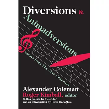 Diversions & Animadversions: Essays from the New Criterion