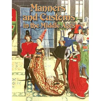 Manners And Customs in the Middle Ages