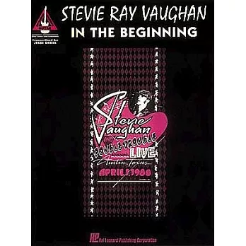 Stevie Ray Vaughan: In the Beginning