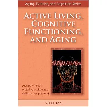 Active Living, Cognitive Functioning, And Aging