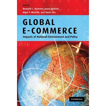 Global E-commerce: Impacts of National Environment And Policy