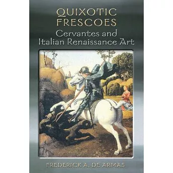 Quixotic Frescoes: Cervantes and Italian Renaissance Art
