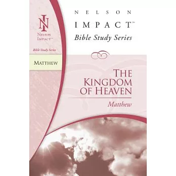 The Kingdom of Heaven: Matthew
