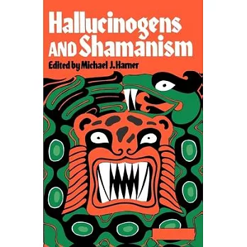 Hallucinogens and Shamanism