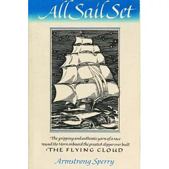 All Sail Set: A Romance of the Flying Cloud