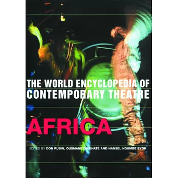 World Encyclopedia of Contemporary Theatre: Africa