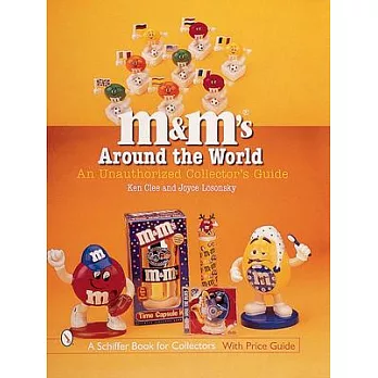 M&M’s Around the World: An Unauthorized Collector’s Guide