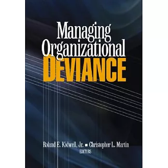 Managing Organizational Deviance