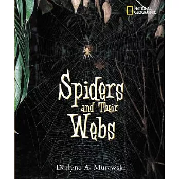 Spiders and their webs /