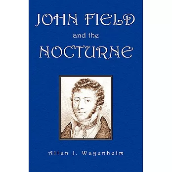 John Field And the Nocturne