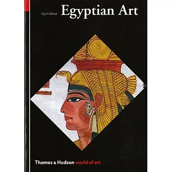 Egyptian Art in the Days of the Pharaohs, 3100-320 Bc