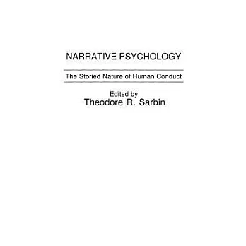Narrative Psychology: The Storied Nature of Human Conduct