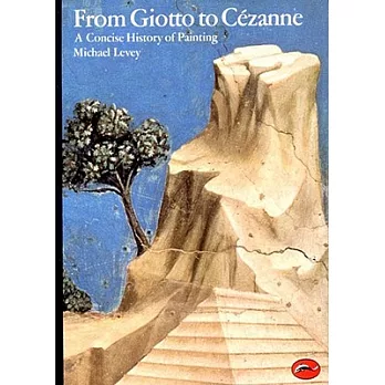 From Giotto to Cezanne: A Concise History of Painting