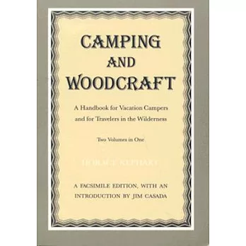 Camping and Woodcraft: Handbook Vacation Campers Travelers Wilderness