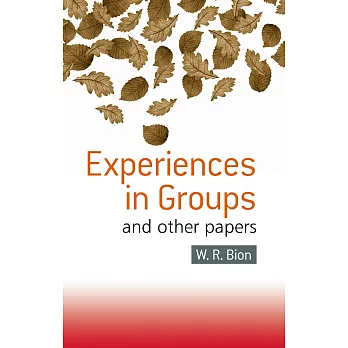 Experiences in Groups: And Other Papers